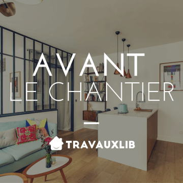 courtier en travaux avant chantier